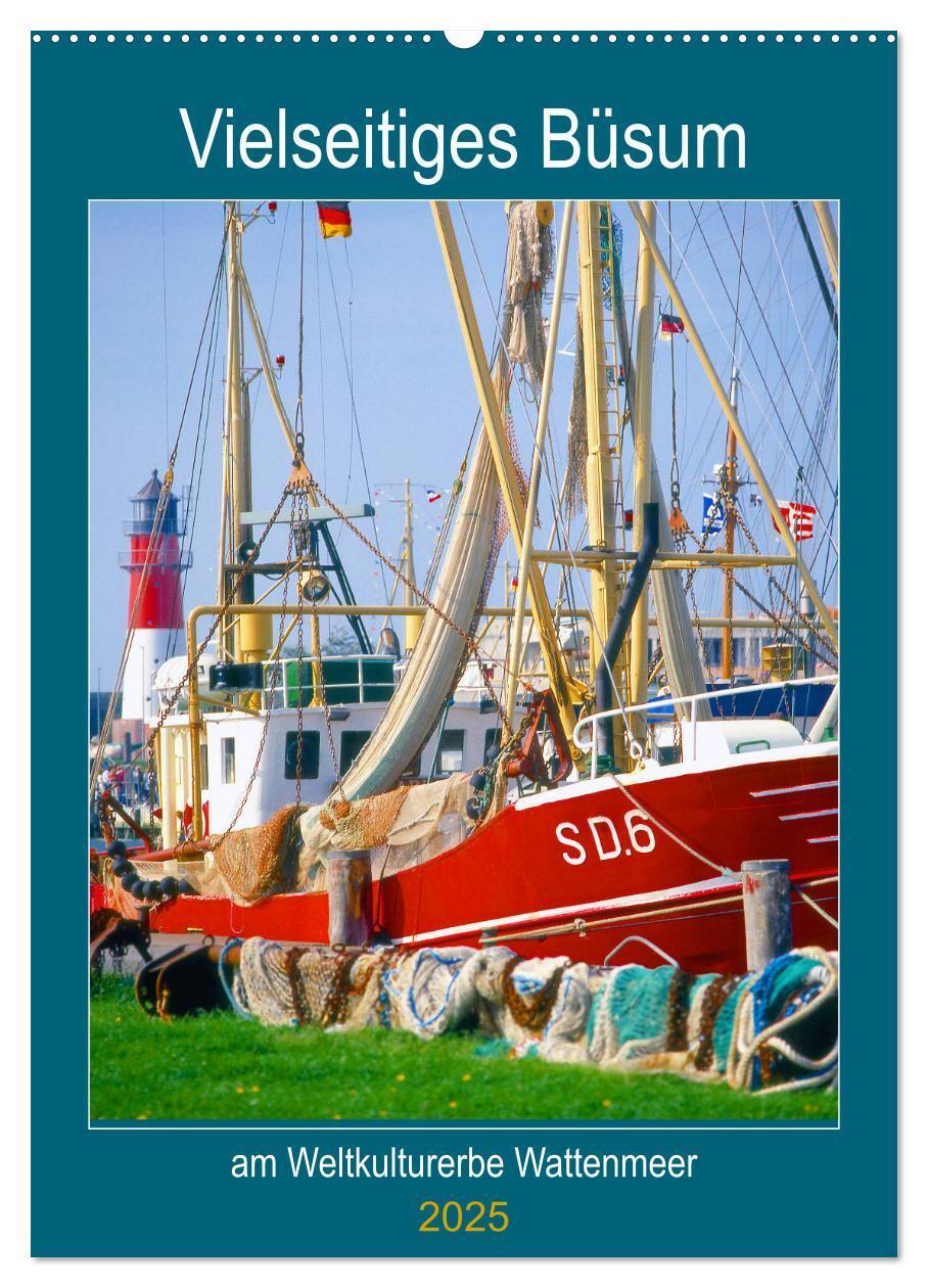 Cover: 9783435976058 | Vielseitiges Büsum (Wandkalender 2025 DIN A2 hoch), CALVENDO...