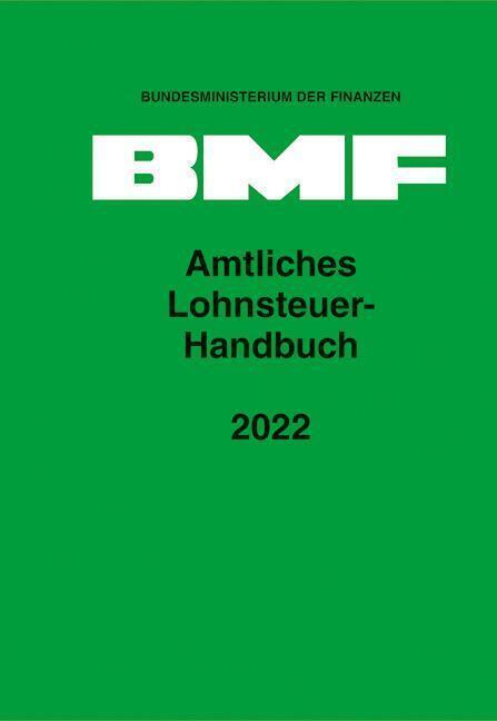 Cover: 9783503205530 | Amtliches Lohnsteuer-Handbuch 2022 | Bundesministerium der Finanzen