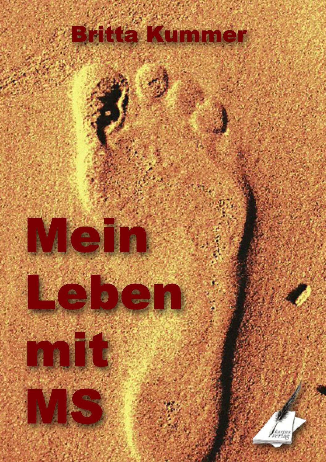 Cover: 9783903056428 | Mein Leben mit MS | Britta Kummer | Taschenbuch | Paperback | Deutsch