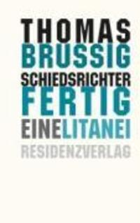 Cover: 9783701714810 | Schiedsrichter Fertig | Eine Litanei | Thomas Brussig | Taschenbuch