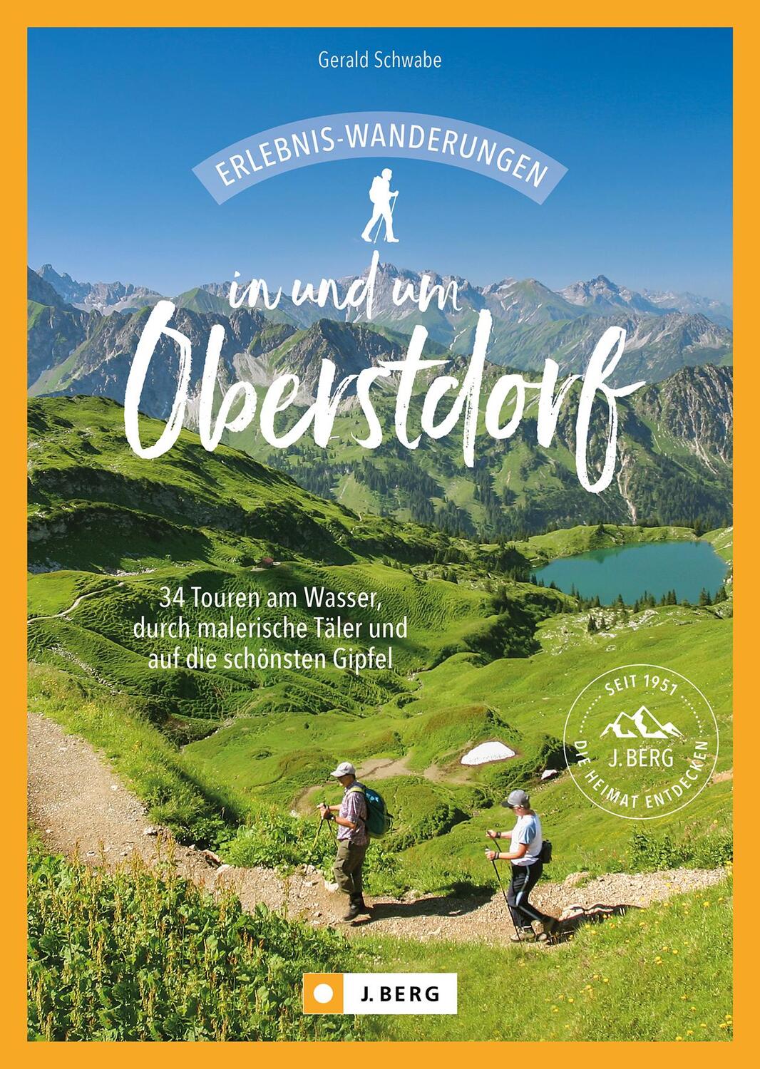 Cover: 9783862468836 | Erlebnis-Wanderungen in und um Oberstdorf | Gerald Schwabe | Buch