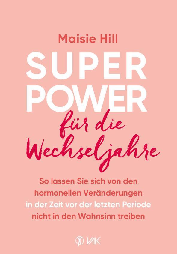 Cover: 9783867312516 | Superpower für die Wechseljahre | Maisie Hill | Taschenbuch | Deutsch