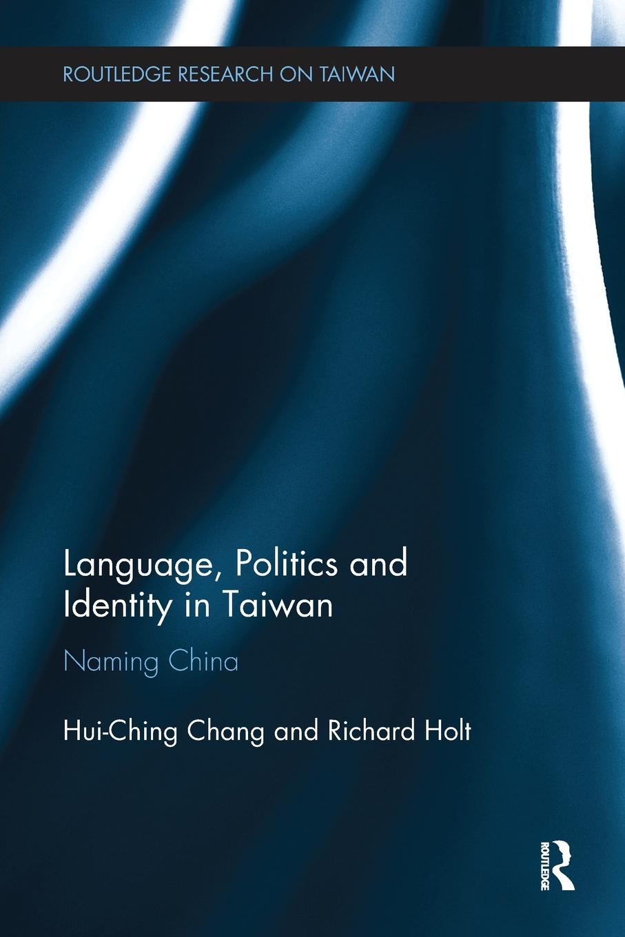 Cover: 9781138095038 | Language, Politics and Identity in Taiwan | Naming China | Taschenbuch