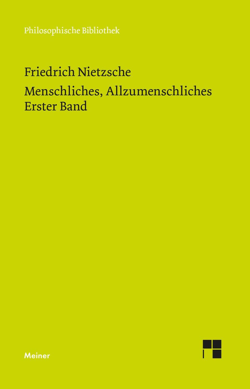 Cover: 9783787338214 | Menschliches, Allzumenschliches 1 (Neue Ausgabe 1886) | Nietzsche