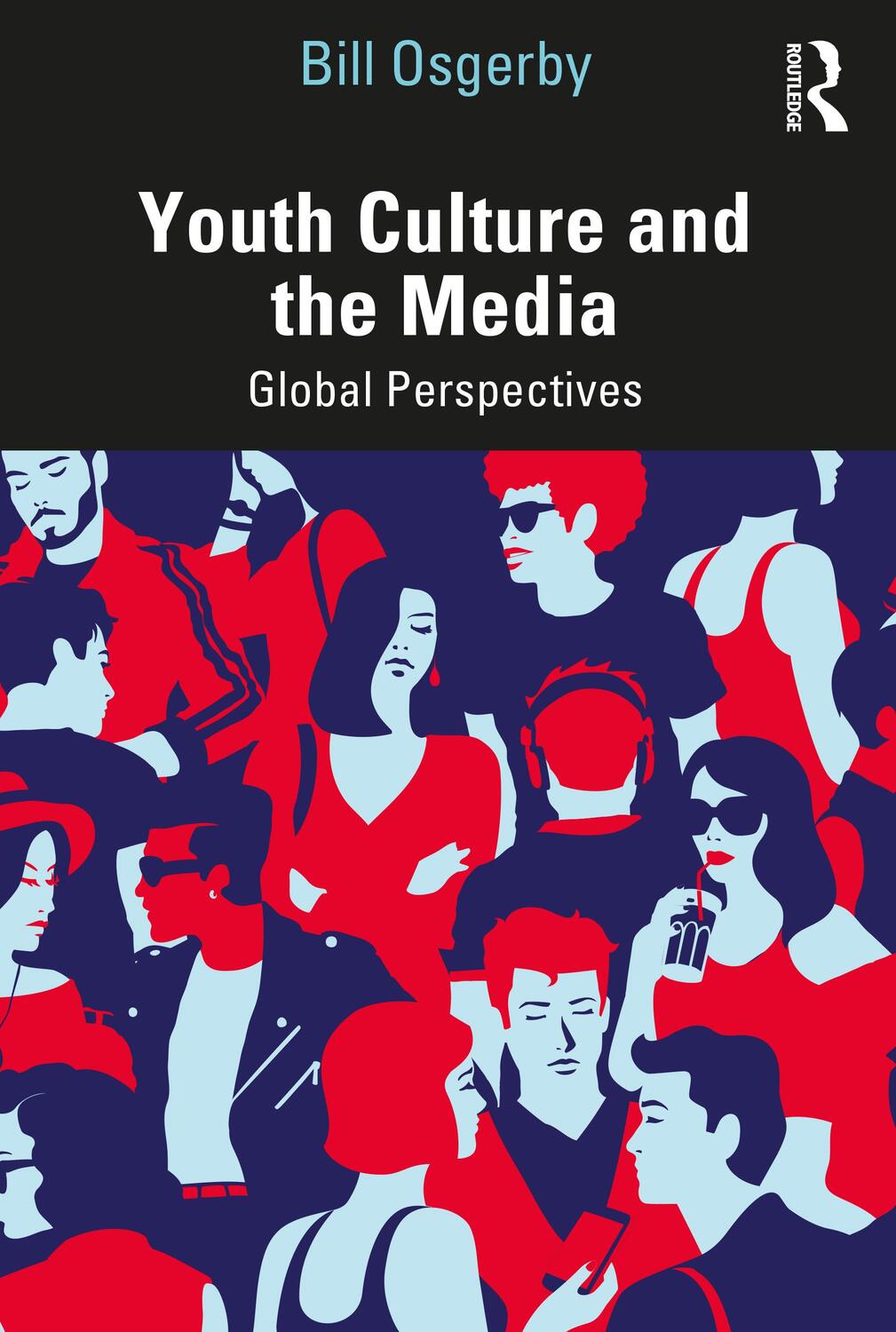 Cover: 9780415621663 | Youth Culture and the Media | Global Perspectives | Bill Osgerby