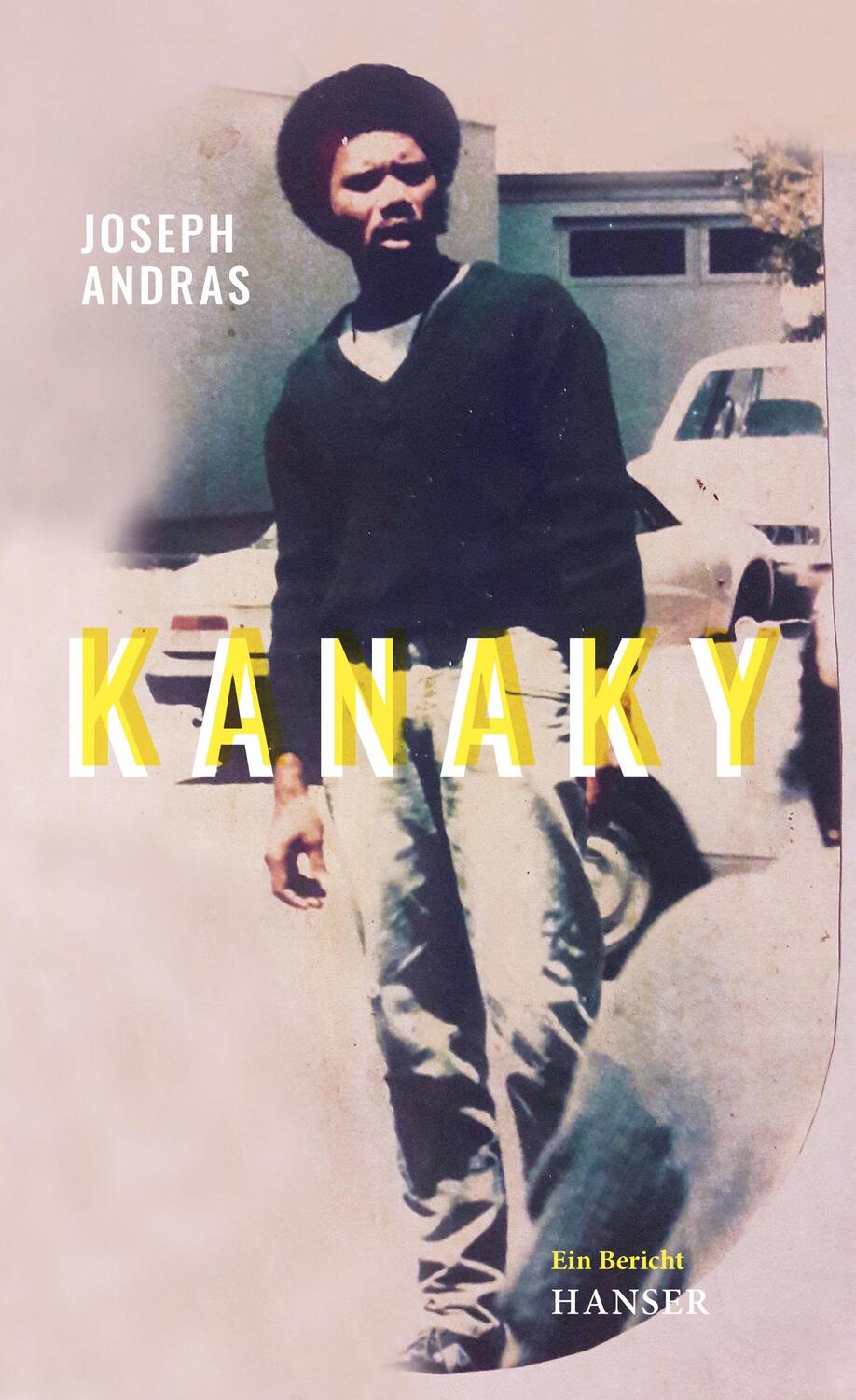 Cover: 9783446269132 | Kanaky | Auf den Spuren von Alphonse Dianou. Ein Bericht | Andras