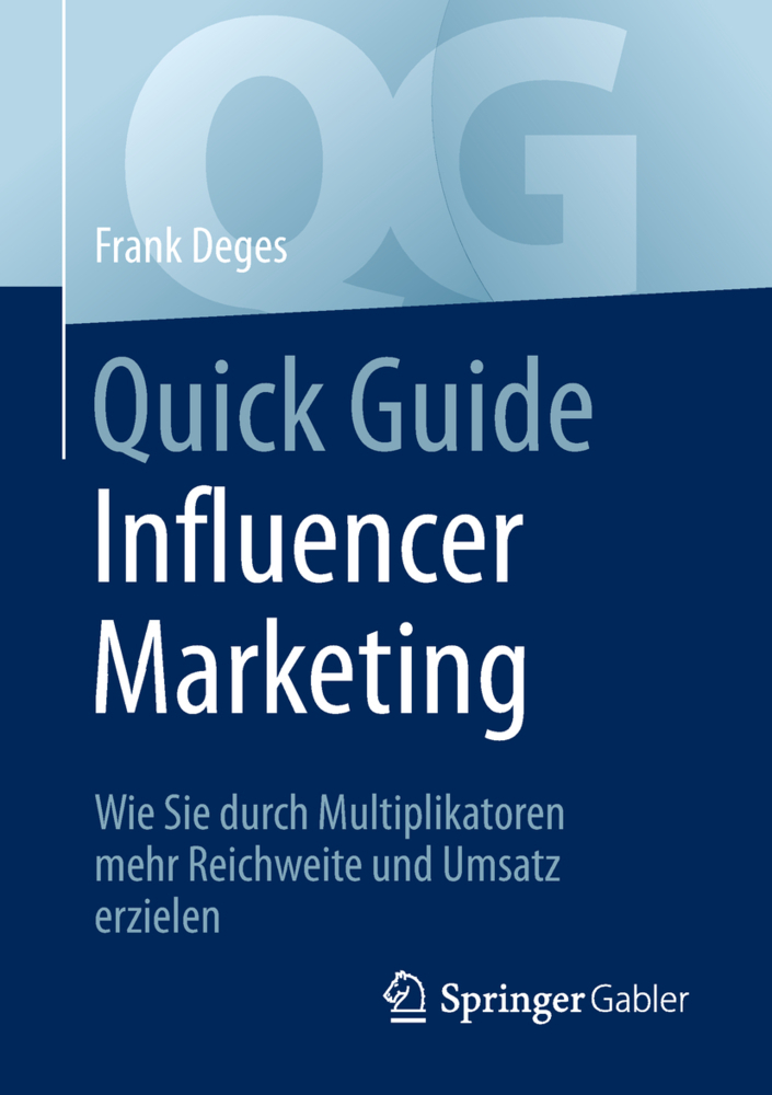 Cover: 9783658221621 | Quick Guide Influencer Marketing | Frank Deges | Taschenbuch | 2018