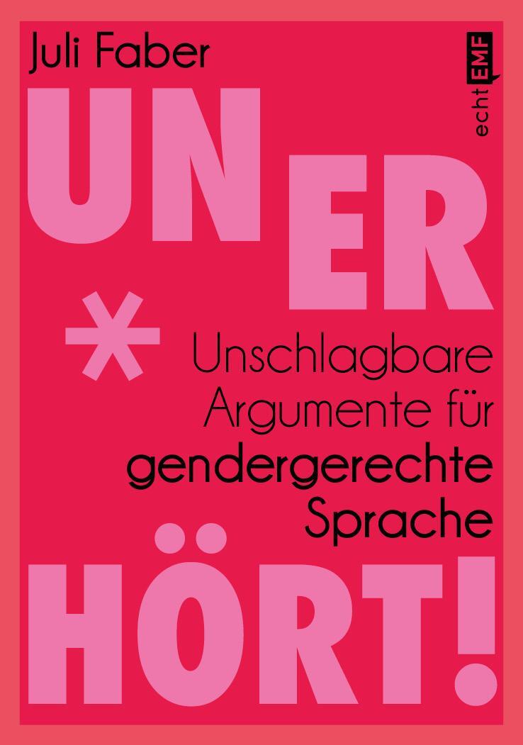 Cover: 9783745922868 | Unerhört! | Unschlagbare Argumente für gendergerechte Sprache | Faber