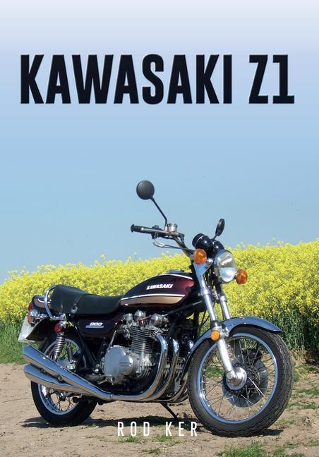 Cover: 9781445651286 | Kawasaki Z1 | Rod Ker | Taschenbuch | Englisch | 2016