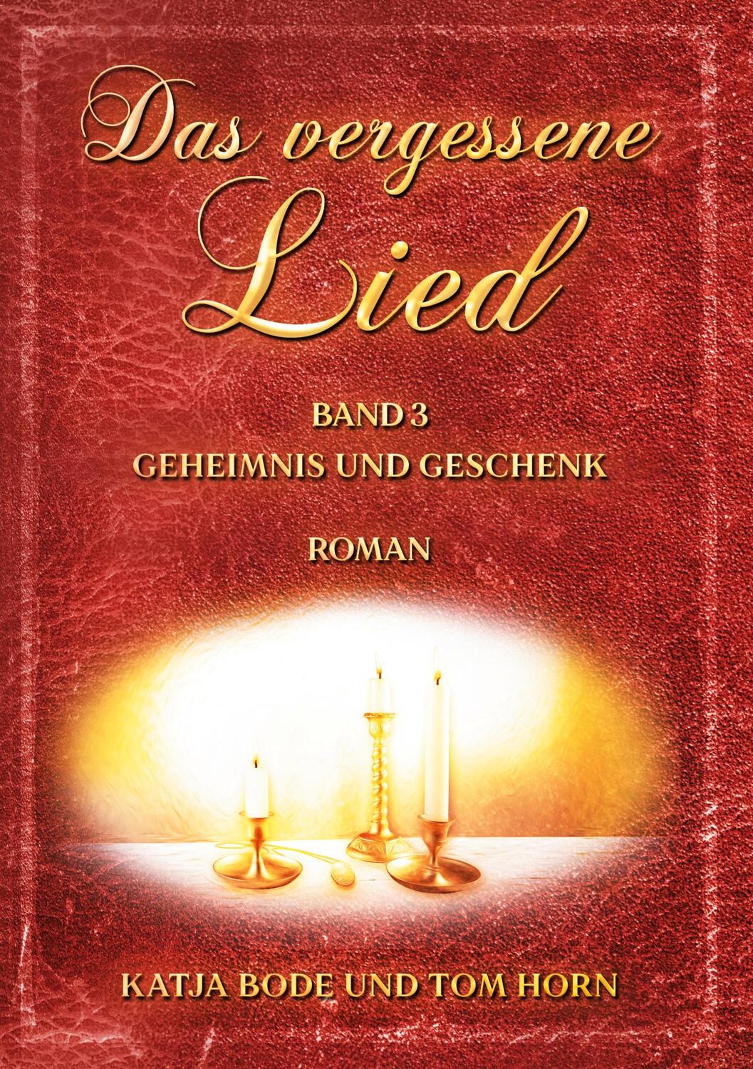 Cover: 9783759707062 | Das vergessene Lied | Band III Geheimnis und Geschenk | Bode (u. a.)