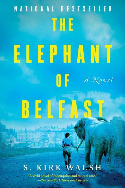 Cover: 9781640095113 | The Elephant of Belfast | S. Kirk Walsh | Taschenbuch | Englisch