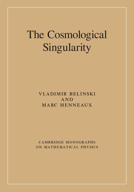 Cover: 9781107047471 | The Cosmological Singularity | Vladimir Belinski (u. a.) | Buch | 2017