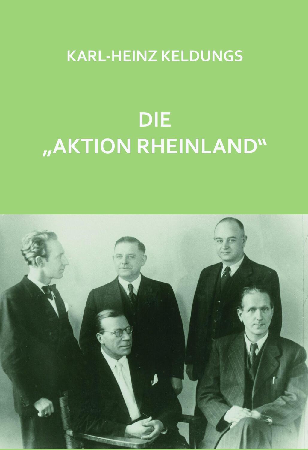 Cover: 9783948229139 | Die "Aktion Rheinland" | Karl-Heinz Keldungs | Taschenbuch | Deutsch