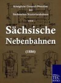 Cover: 9783861952879 | Sächsische Nebenbahnen (1886) | Königlich-Sächsisches Eisenbahnamt