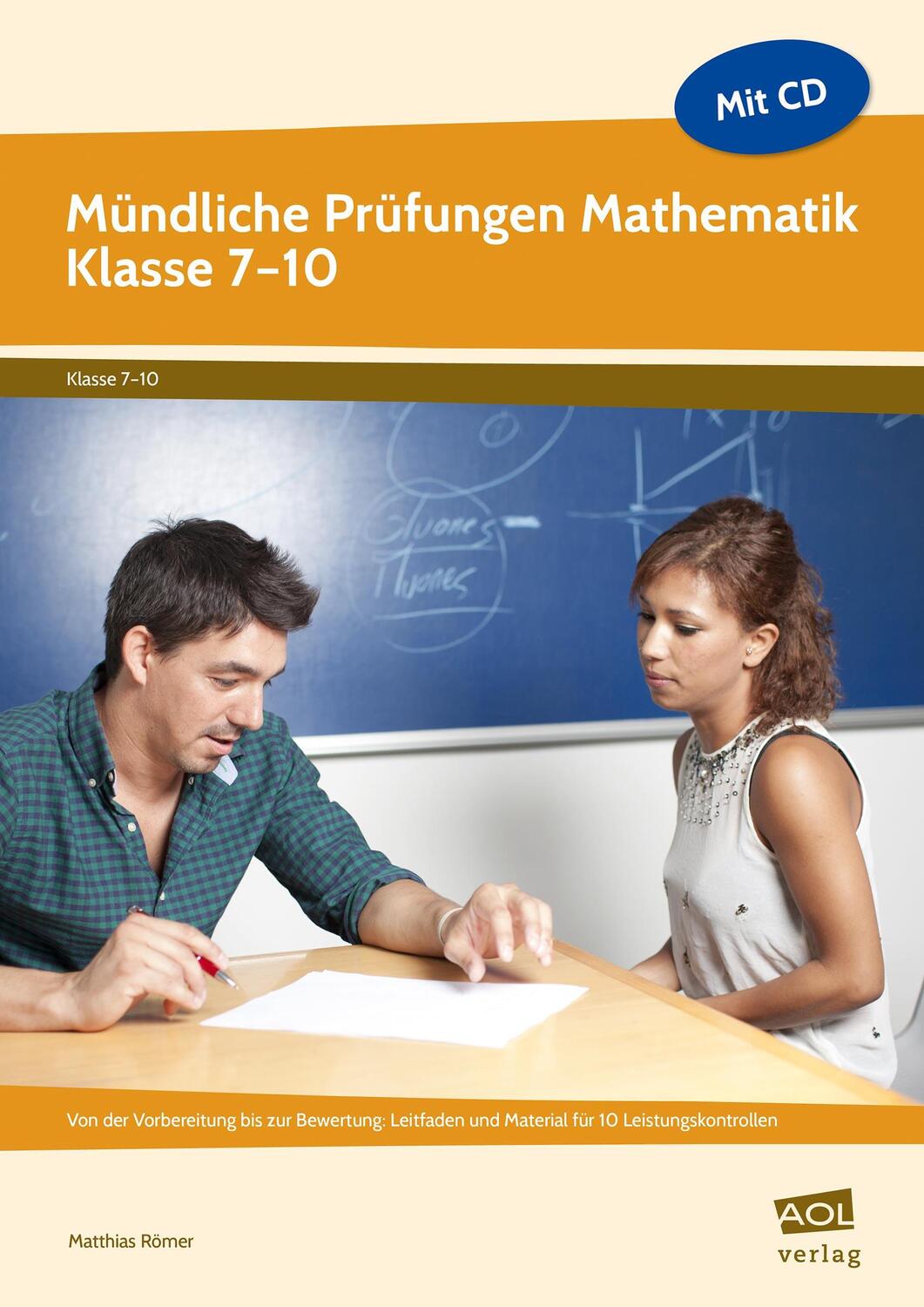 Cover: 9783403104698 | Mündliche Prüfungen Mathematik - Klasse 7-10 | Matthias Römer | Buch