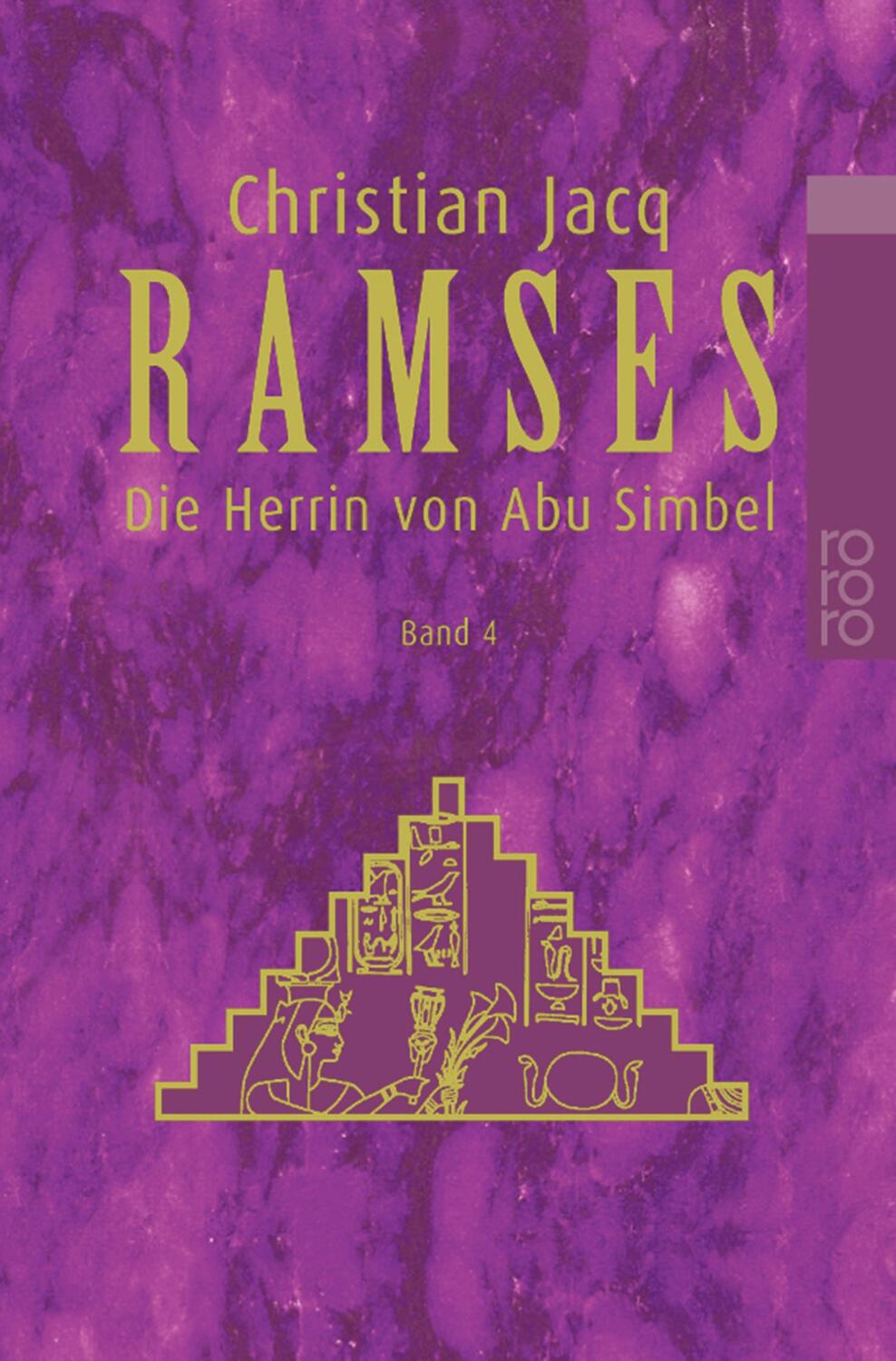 Cover: 9783499224744 | Ramses: Die Herrin von Abu Simbel | Christian Jacq | Taschenbuch