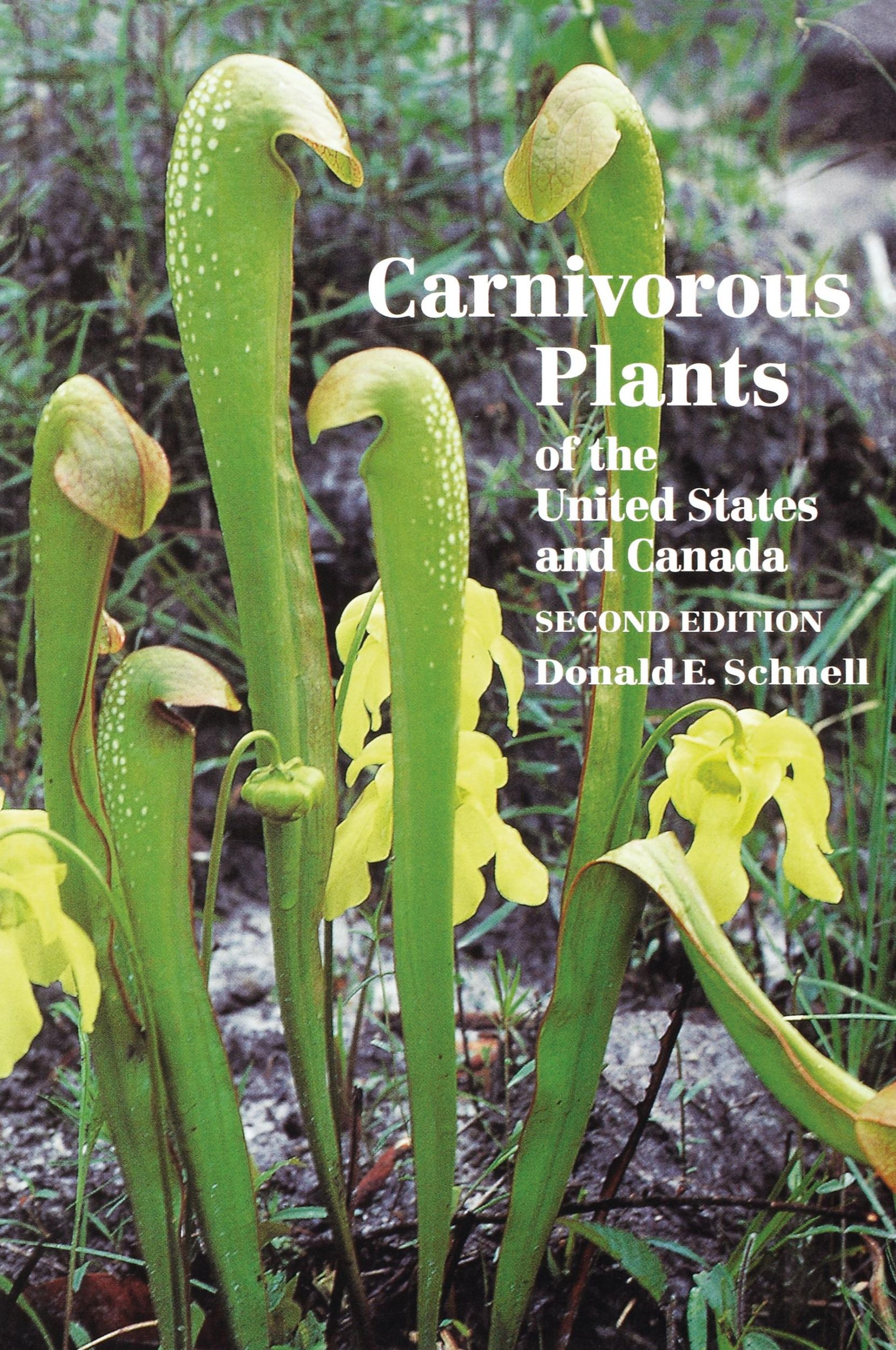 Cover: 9781604691085 | Carnivorous Plants of the United States and Canada | Donald E. Schnell