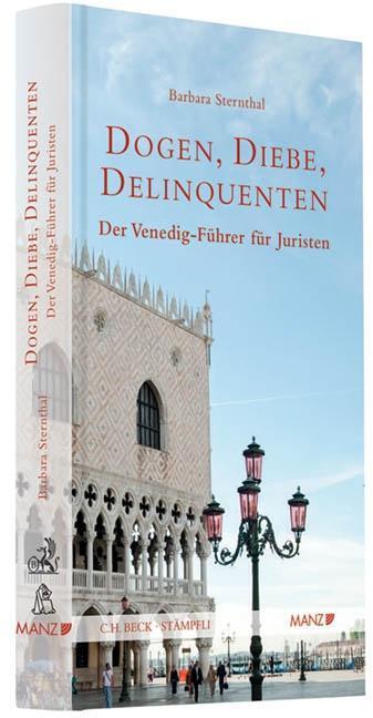 Cover: 9783406617034 | Dogen, Diebe, Delinquenten | Der Venedig-Führer für Juristen | Buch