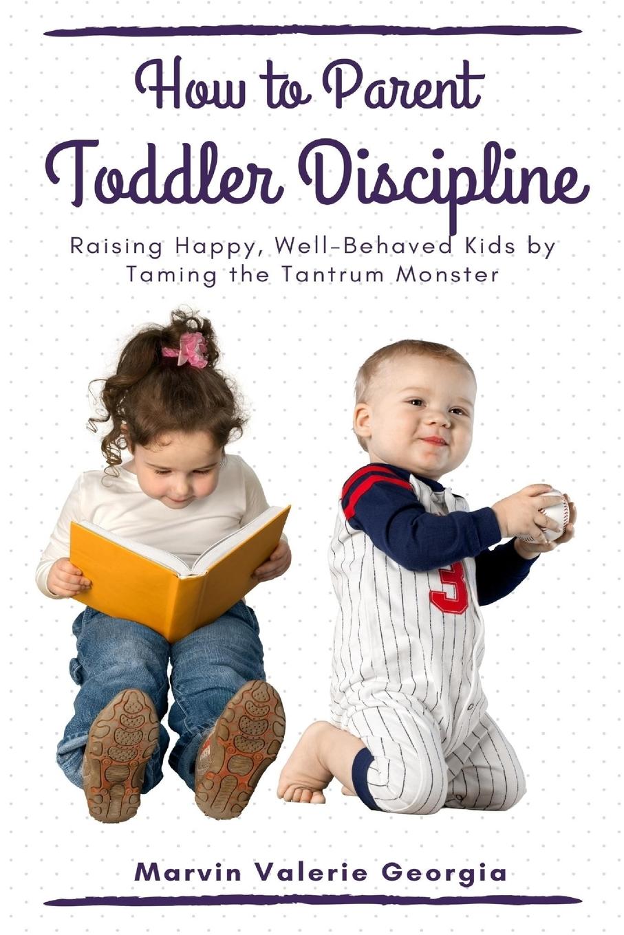 Cover: 9781637503423 | How to Parent - Toddler Discipline | Marvin Valerie Georgia | Buch