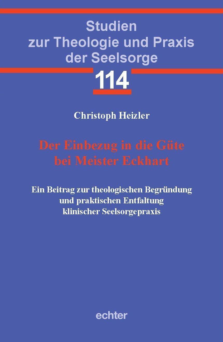 Cover: 9783429057497 | Der Einbezug in die Güte bei Meister Eckhart | Christoph Heizler