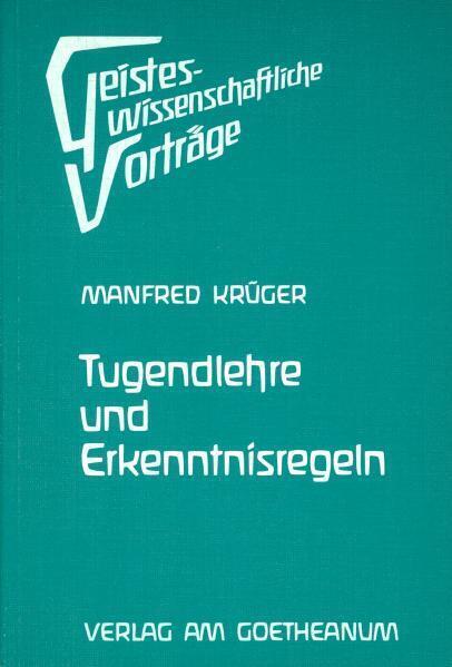 Cover: 9783723504505 | Tugendlehre und Erkenntnisregeln | Manfred Krüger | Taschenbuch | 2018