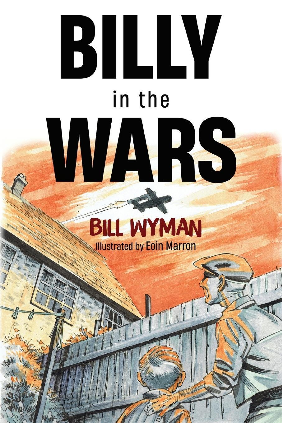 Cover: 9781804680209 | Billy in the Wars | Bill Wyman | Taschenbuch | Paperback | Englisch