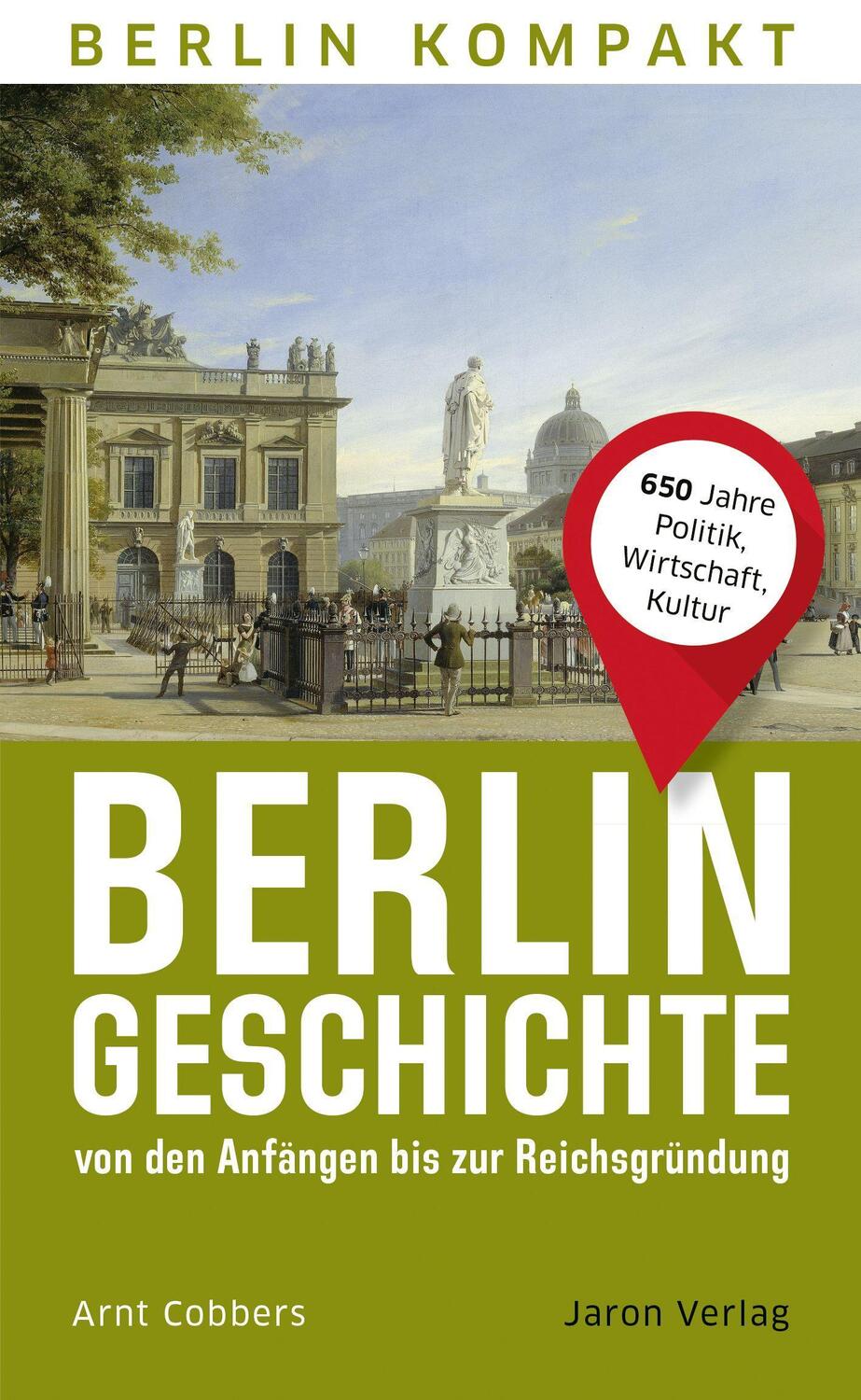 Cover: 9783897734364 | Berlin-Geschichte von den Anfängen bis zur Reichsgründung | Cobbers