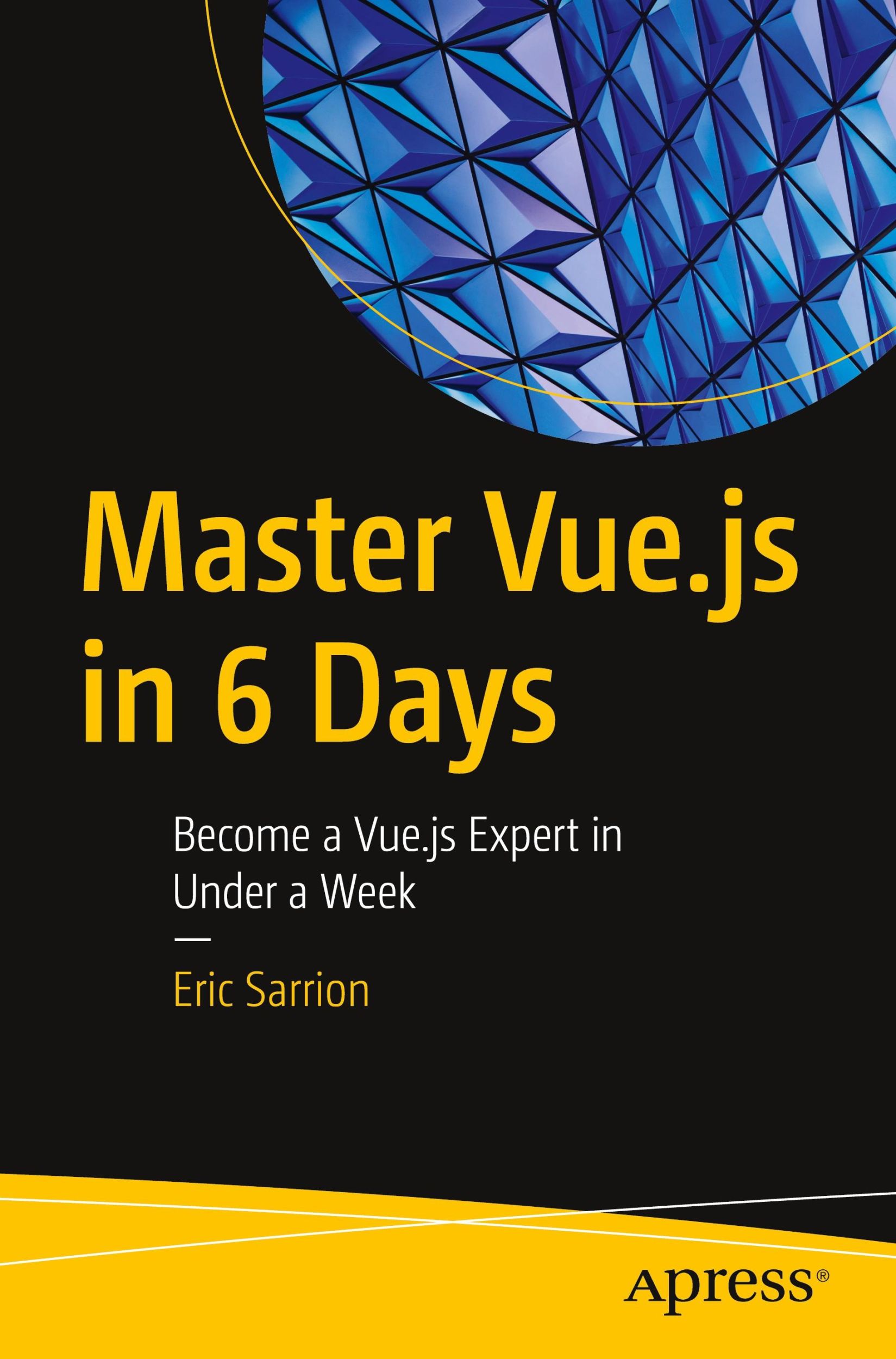 Cover: 9798868803635 | Master Vue.js in 6 Days | Become a Vue.js Expert in Under a Week | xv