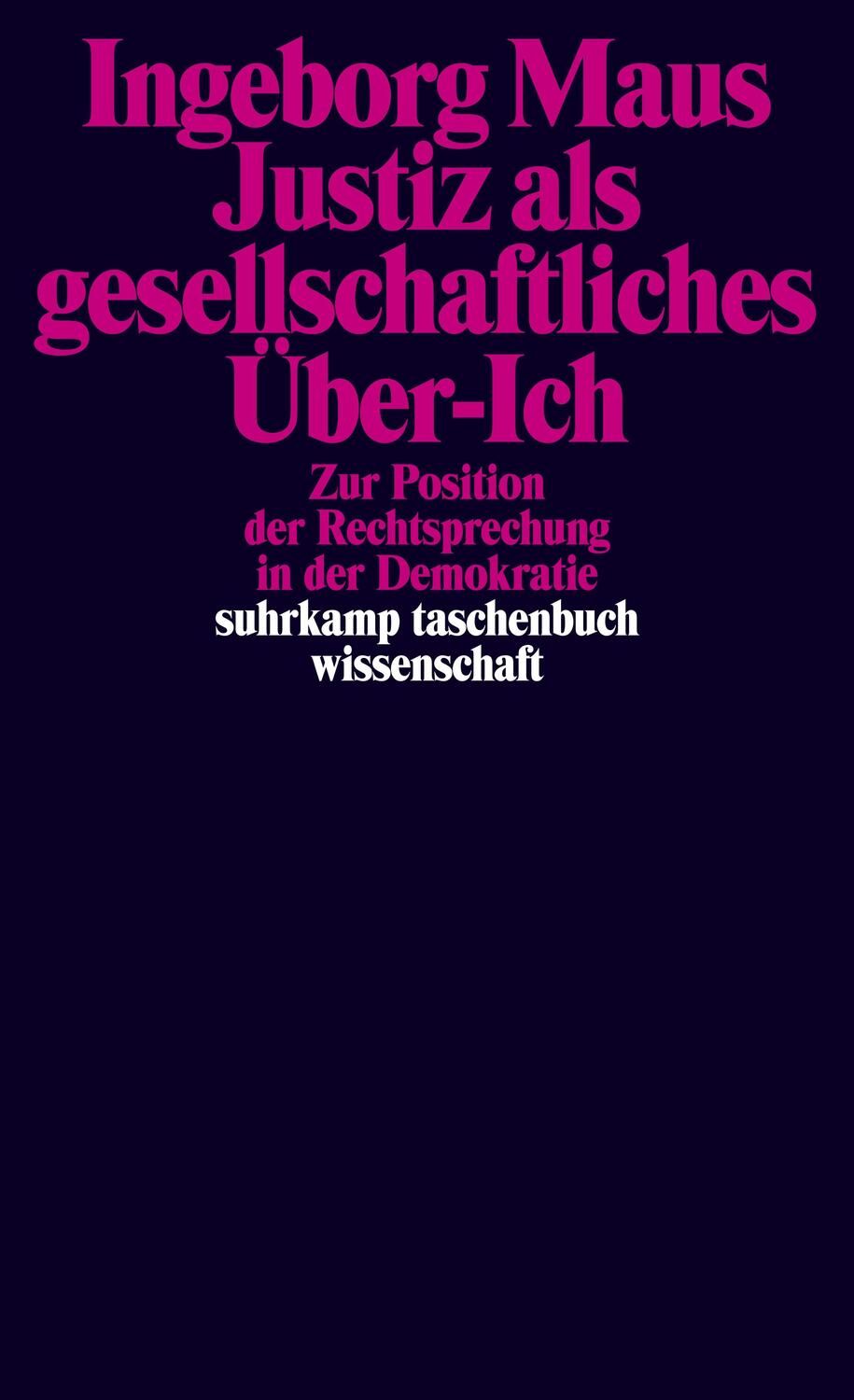 Cover: 9783518298299 | Justiz als gesellschaftliches Über-Ich | Ingeborg Maus | Taschenbuch