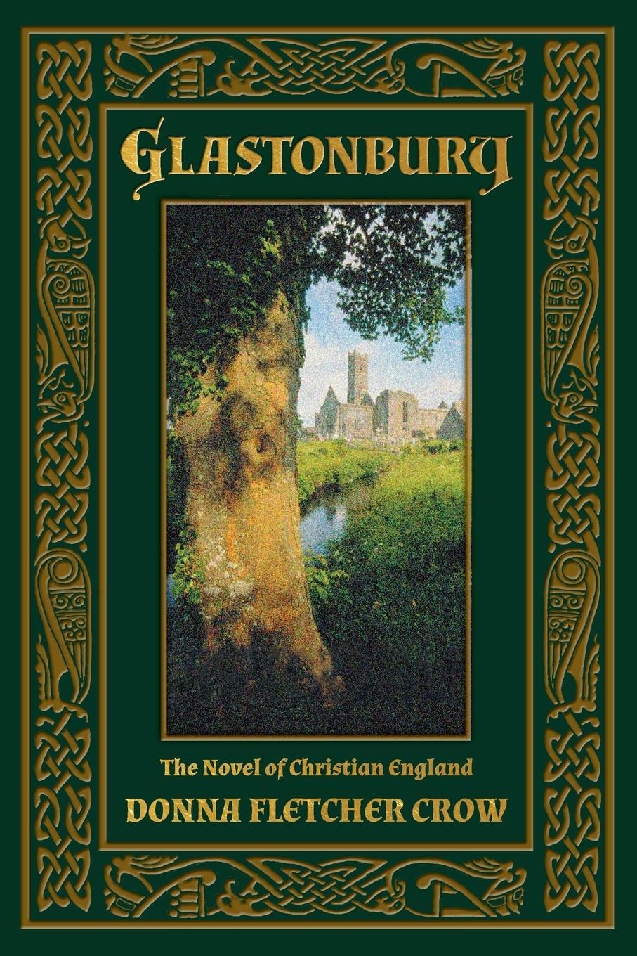 Cover: 9781621380108 | Glastonbury | The Novel of Christian England | Donna Fletcher Crow