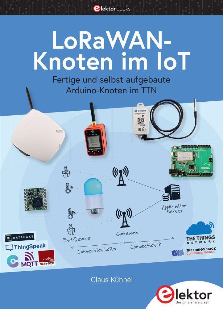 Cover: 9783895764677 | LoRaWAN-Knoten im IoT | Claus Kühnel | Taschenbuch | Deutsch | 2021