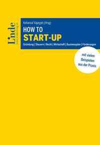 Cover: 9783707350050 | How to Start-up | Kambis Kohansal Vajargah | Taschenbuch | 258 S.