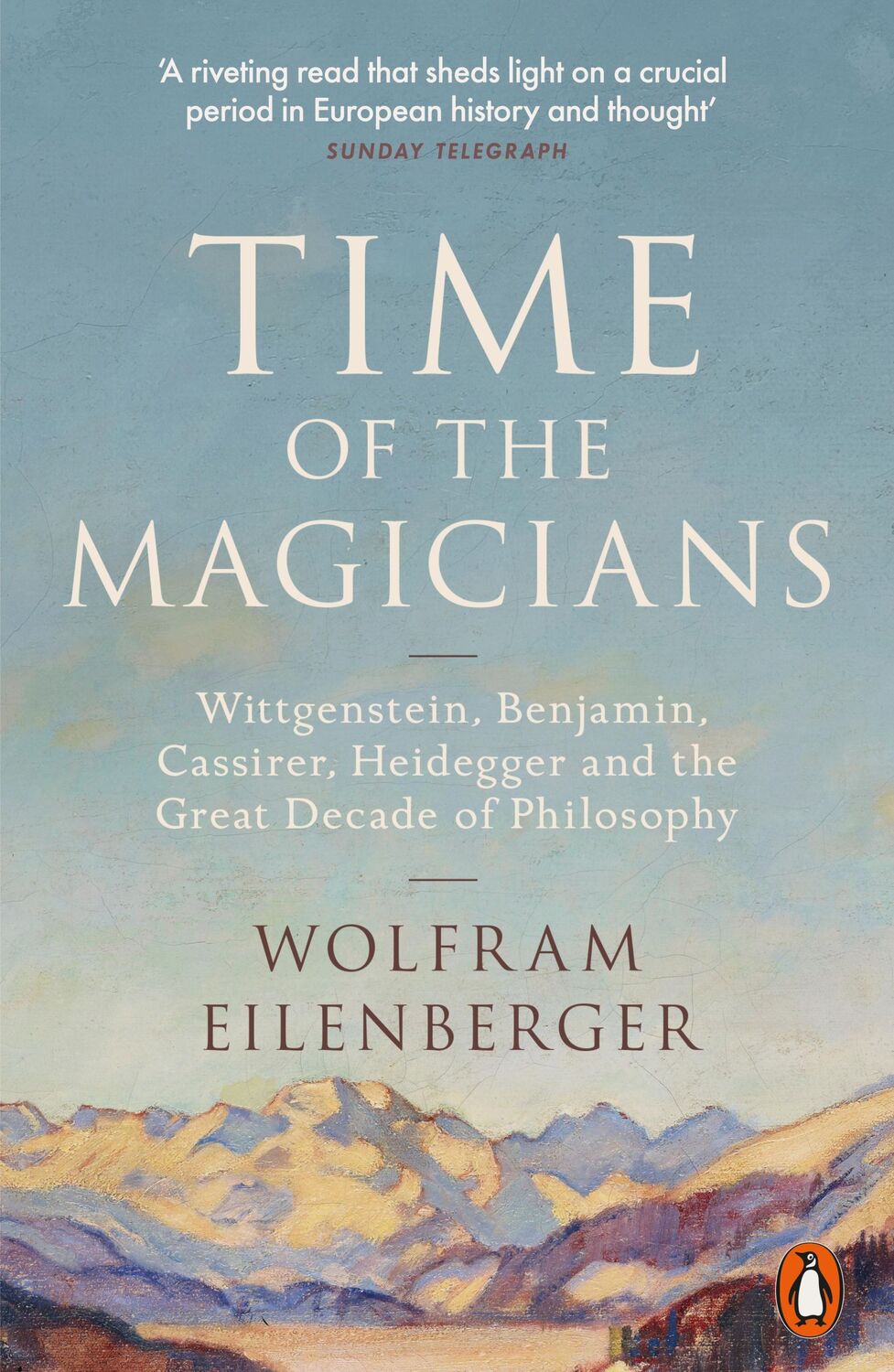 Cover: 9780141988580 | Time of the Magicians | Wolfram Eilenberger | Taschenbuch | 432 S.