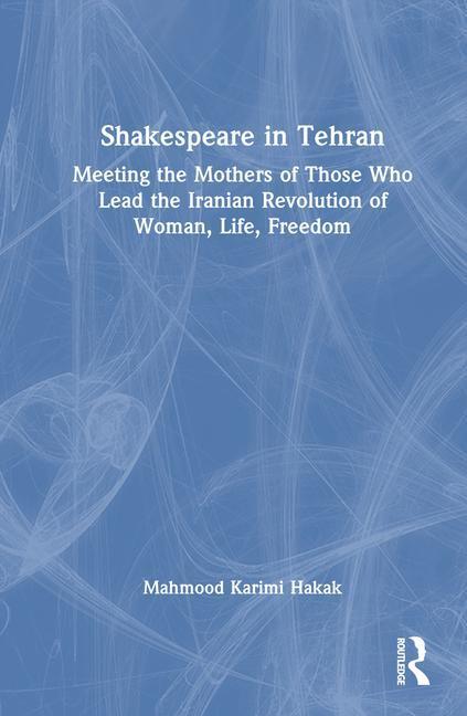 Cover: 9781032548449 | Shakespeare in Tehran | Mahmood Karimi Hakak | Taschenbuch | Englisch