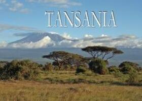 Cover: 9783943004380 | Wunderschönes Tansania - Ein Bildband | Taschenbuch | 104 S. | Deutsch