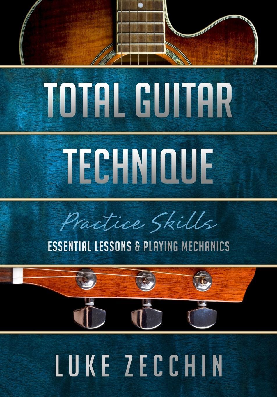 Cover: 9780648734918 | Total Guitar Technique | Luke Zecchin | Taschenbuch | Paperback | 2019
