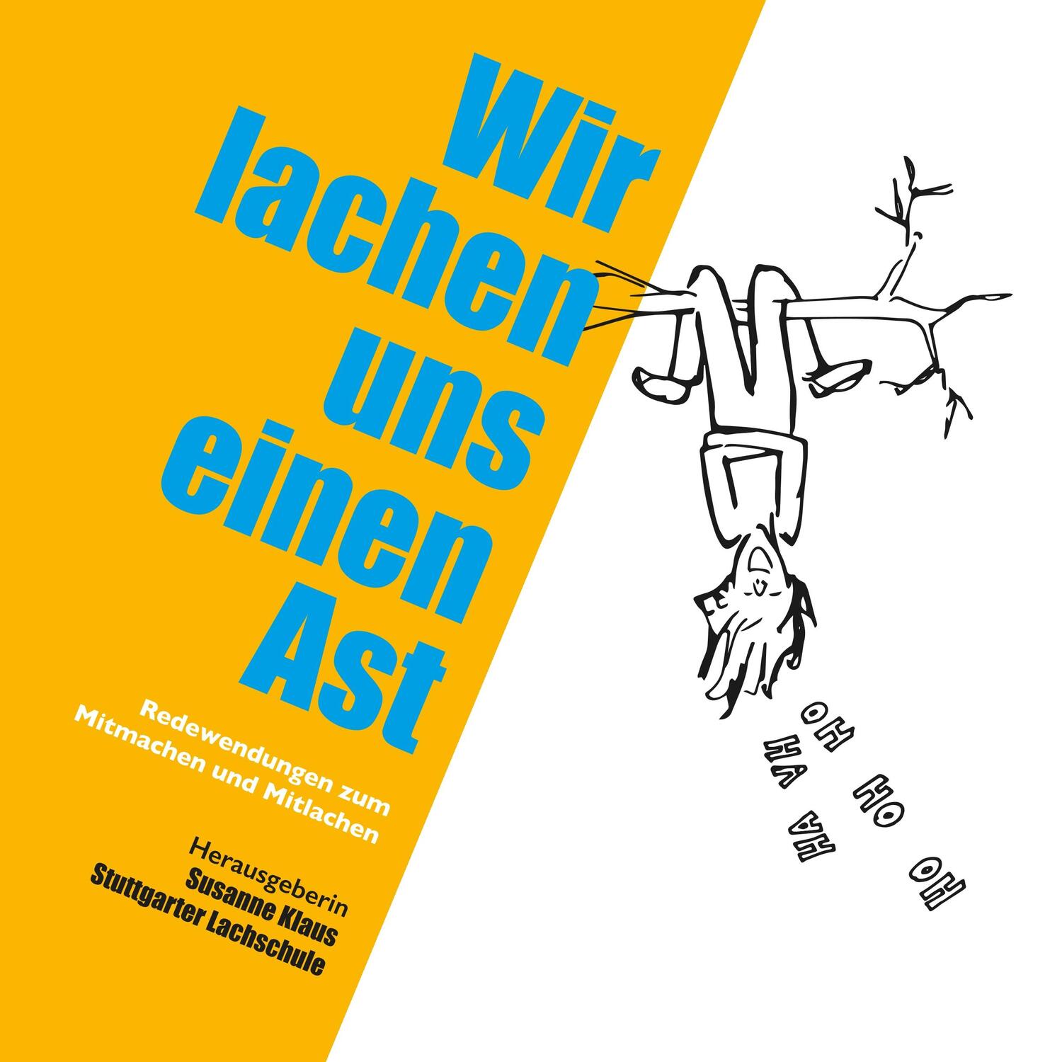 Cover: 9783748108191 | Wir lachen uns einen Ast | Redewendungen zum Mitmachen und Mitlachen