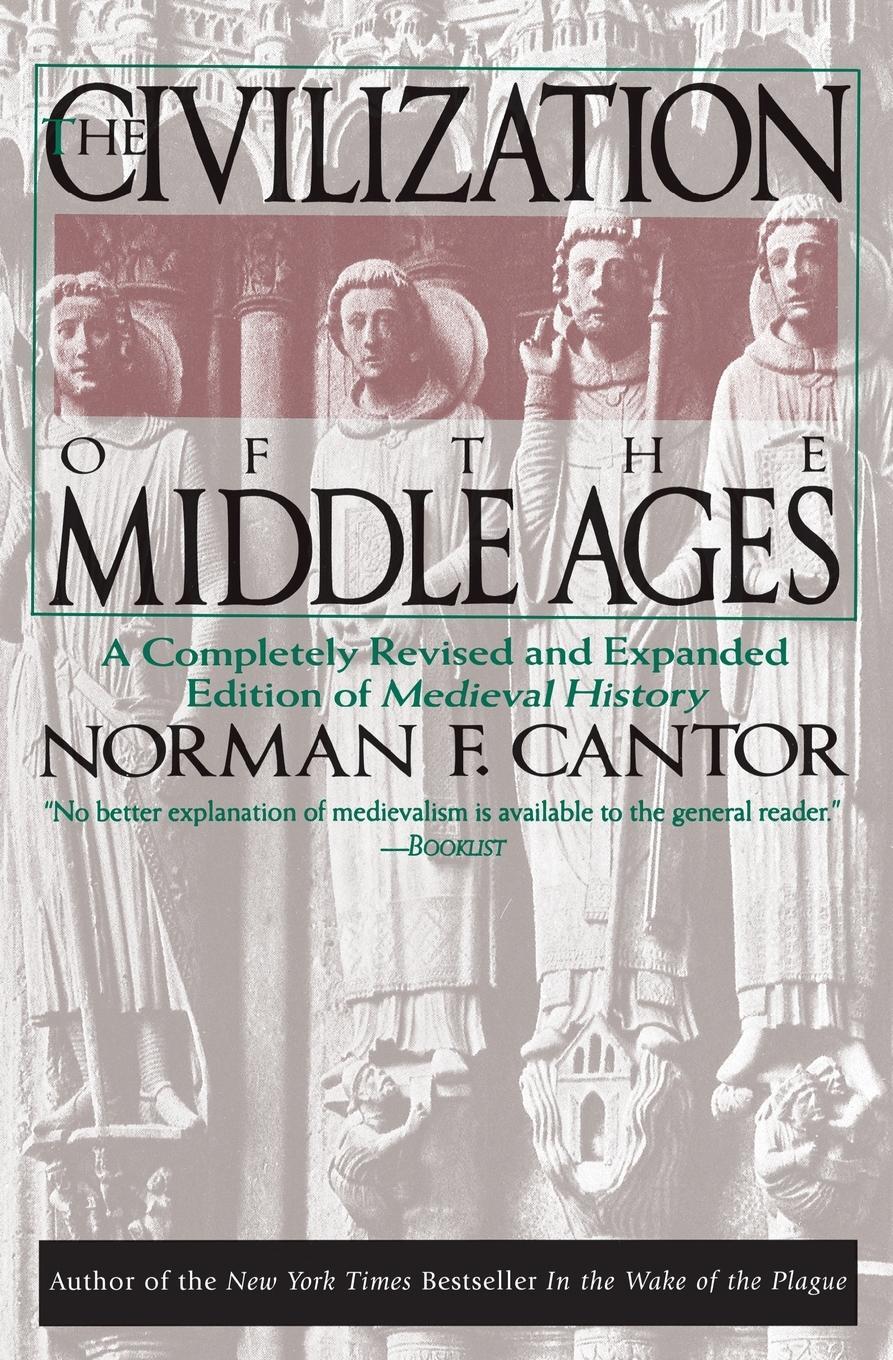 Cover: 9780060925536 | Civilization of the Middle Ages | Norman F. Cantor | Taschenbuch