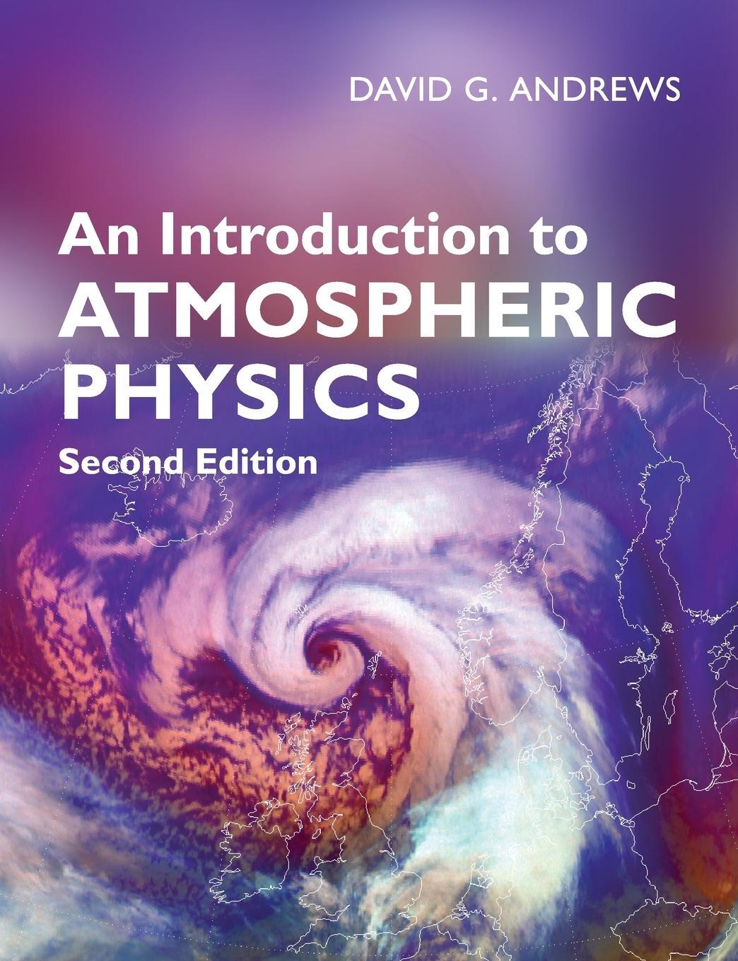 Cover: 9780521693189 | An Introduction to Atmospheric Physics | David G. Andrews | Buch