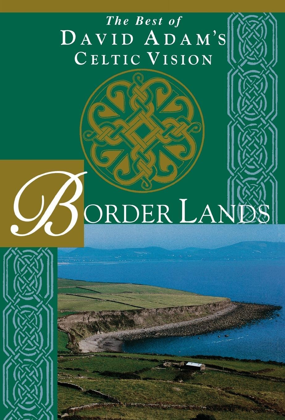 Cover: 9781580510707 | Border Lands | The Best of David Adam's Celtic Vision | David Adam