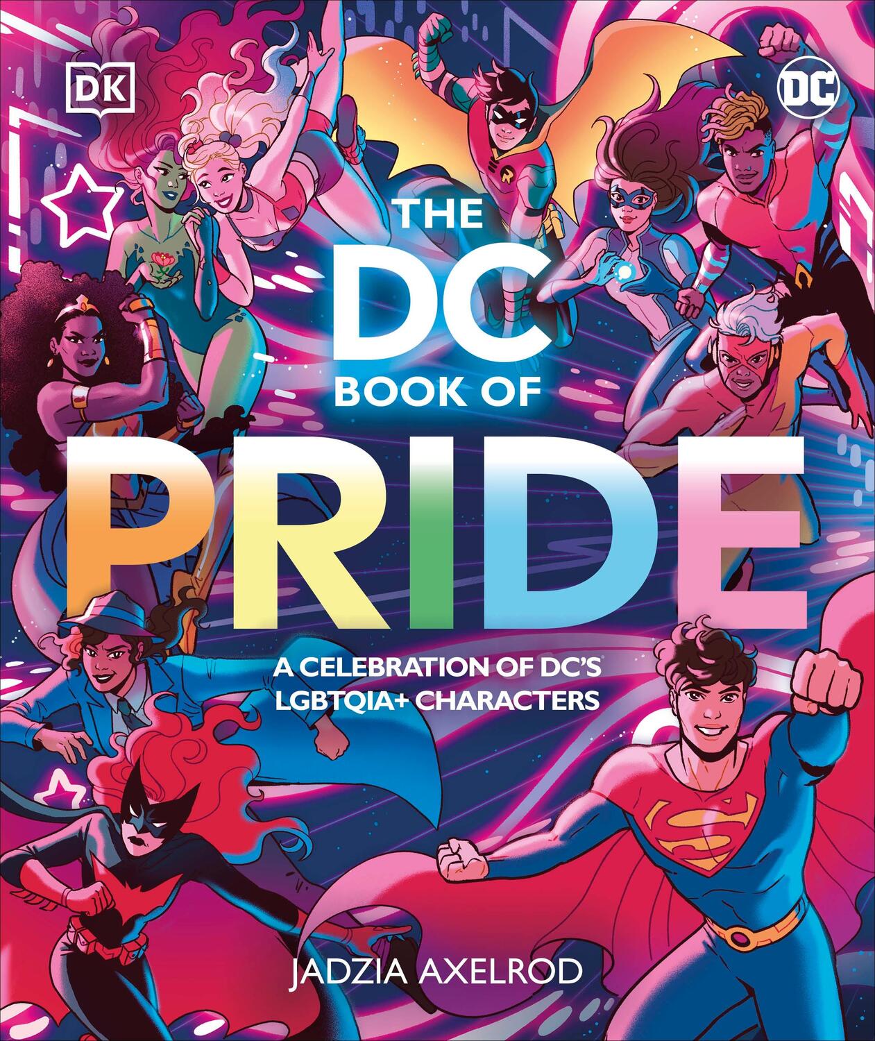 Cover: 9780241593431 | The DC Book of Pride | A Celebration of DC's LGBTQIA+ Characters