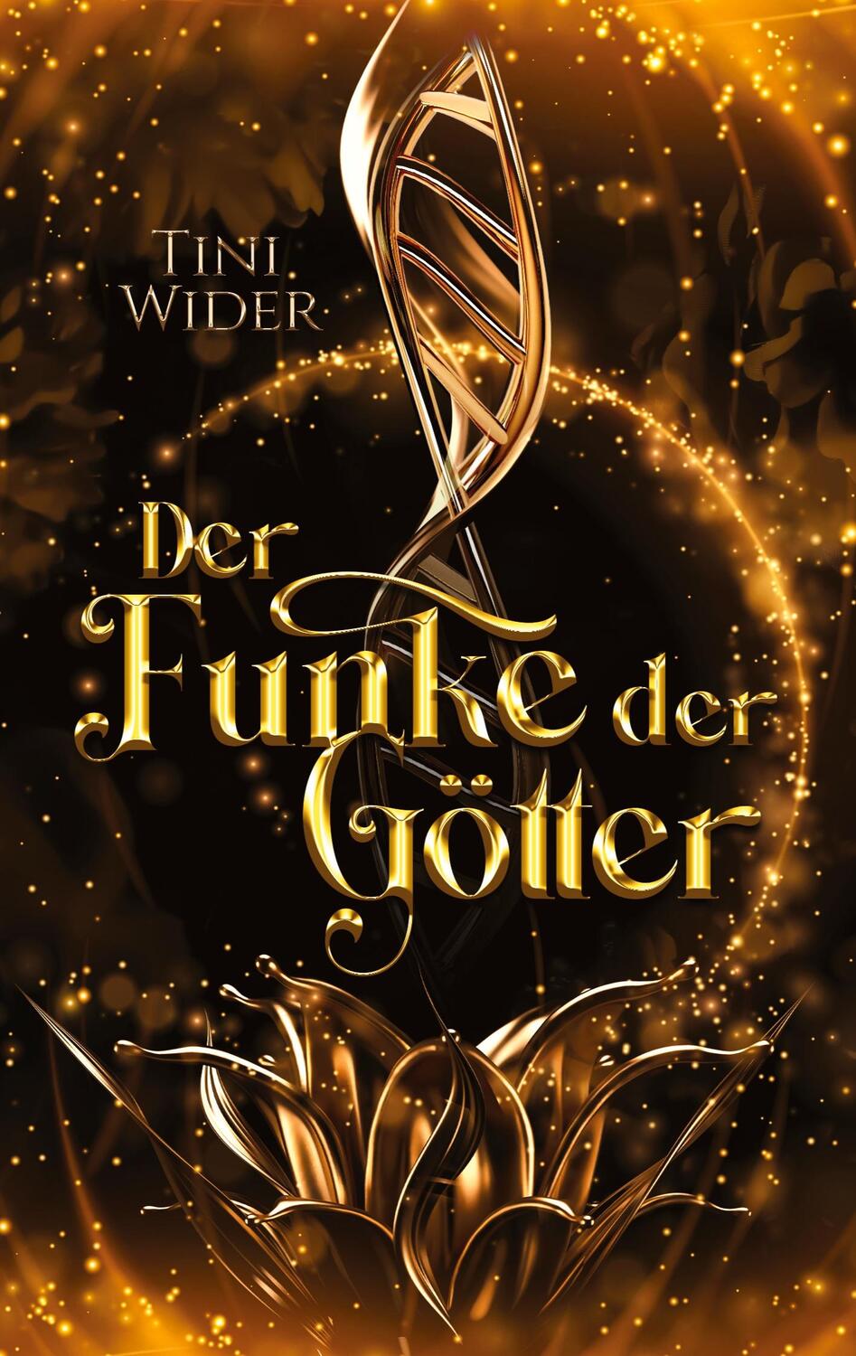 Cover: 9783347707191 | Der Funke der Götter | Urban Fantasy Liebesgeschichte | Tini Wider
