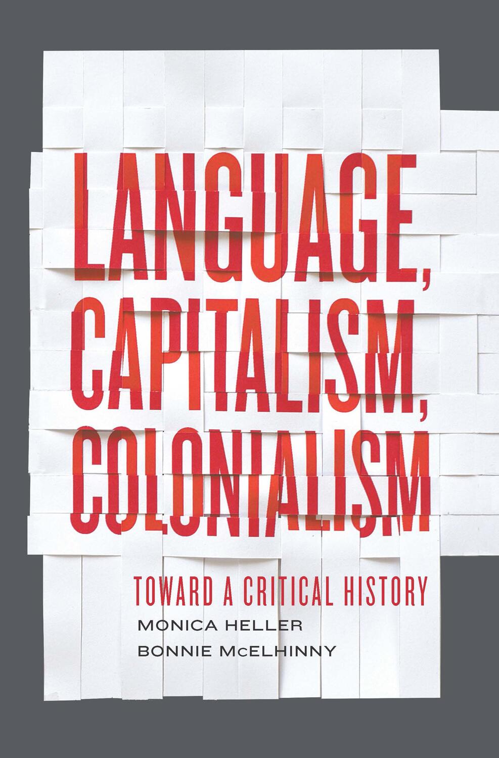 Cover: 9781442606203 | Language, Capitalism, Colonialism | Toward a Critical History | Buch