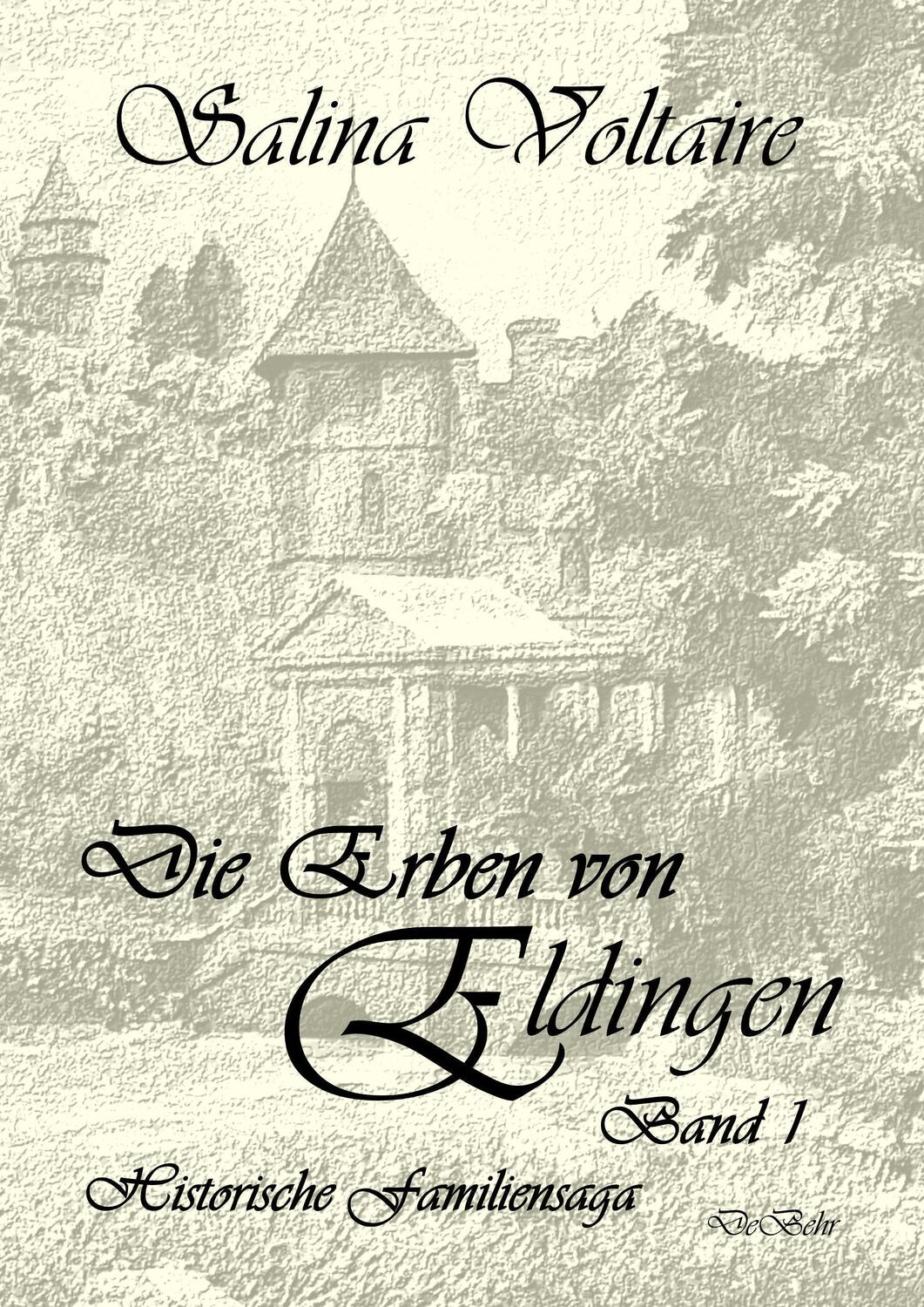 Cover: 9783957537409 | Die Erben von Eldingen - Band 1 - Historische Familiensaga | Voltaire