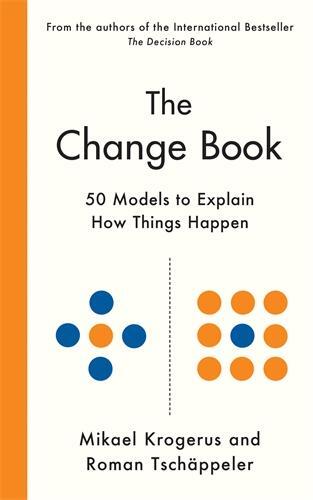 Cover: 9781800815964 | The Change Book | Fifty models to explain how things happen | Buch