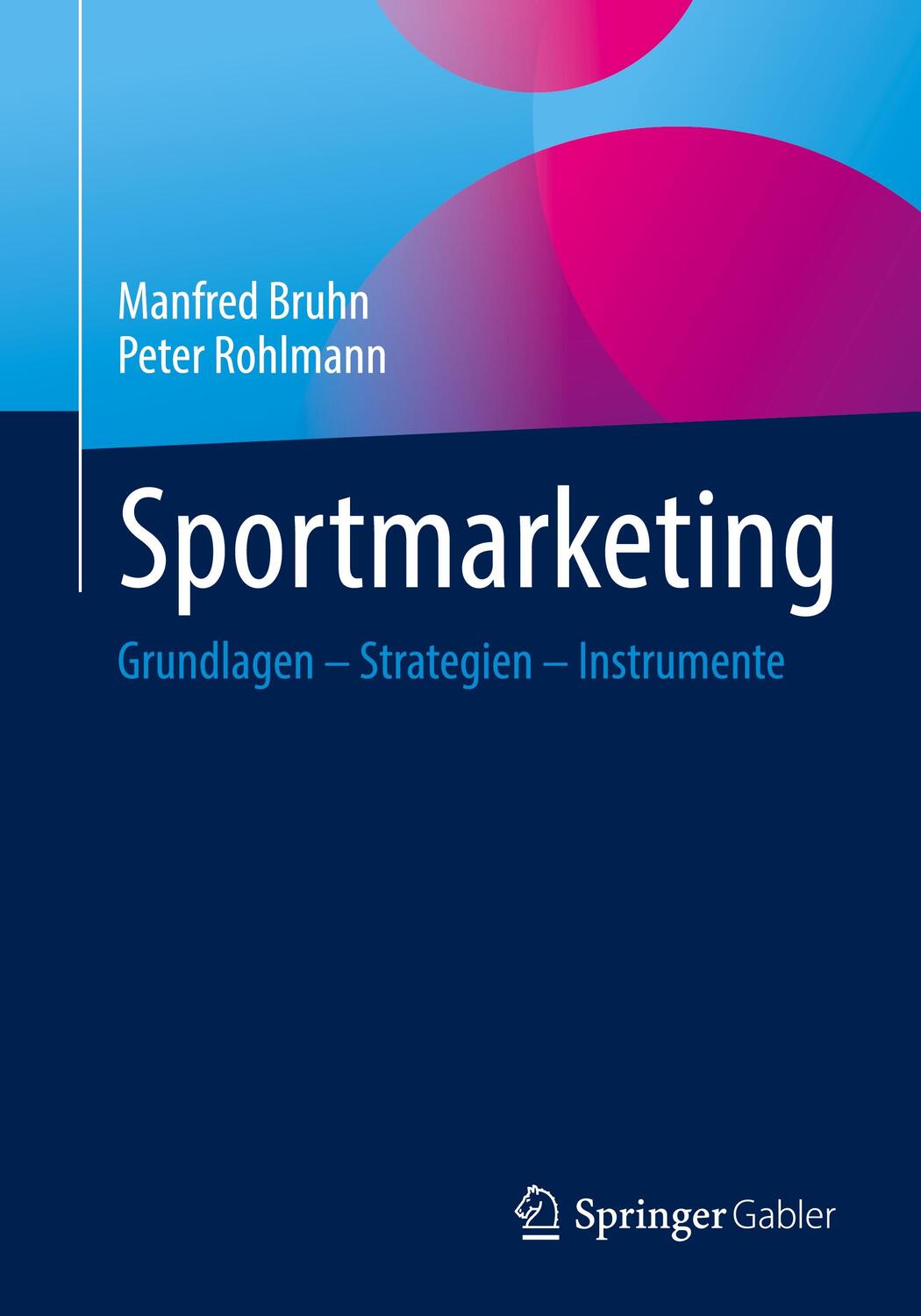 Cover: 9783658371753 | Sportmarketing | Grundlagen - Strategien - Instrumente | Bruhn | Buch