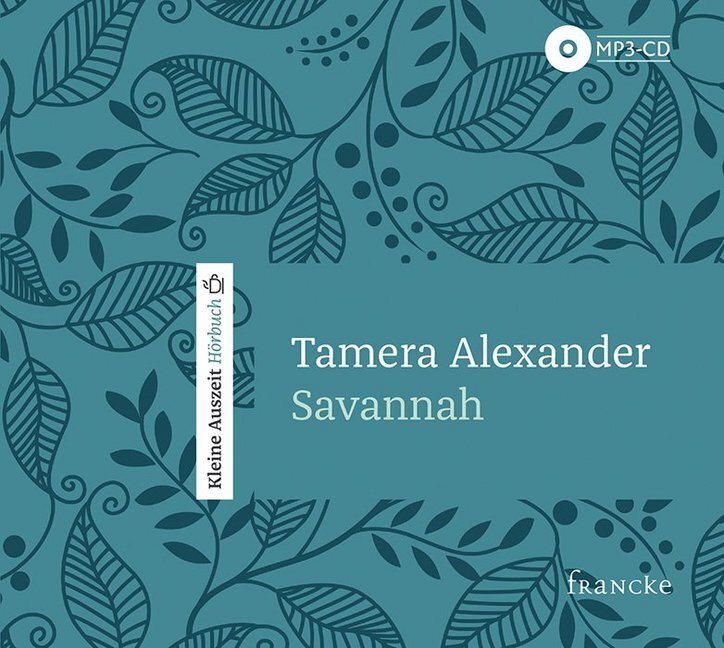 Cover: 9783963620683 | Savannah, 1 Audio-CD | Tamera Alexander | Audio-CD | 155 Min. | 2019