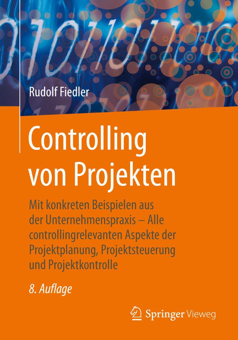 Cover: 9783658280314 | Controlling von Projekten | Rudolf Fiedler | Taschenbuch | XIV | 2020