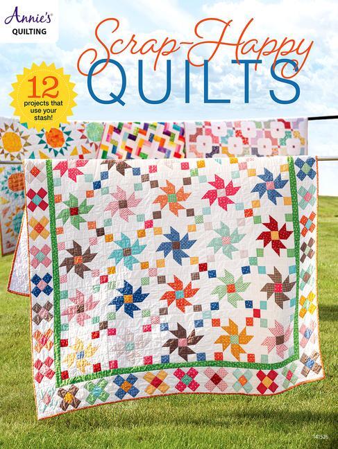 Cover: 9781640256477 | Scrap Happy Quilts | Annie'S | Taschenbuch | Englisch | 2024 | Annie's