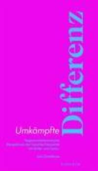 Cover: 9783938880128 | Umkämpfte Differenz | Lars Distelhorst | Taschenbuch | 329 S. | 2007